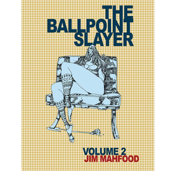 THE BALLPOINT SLAYER VOL.2